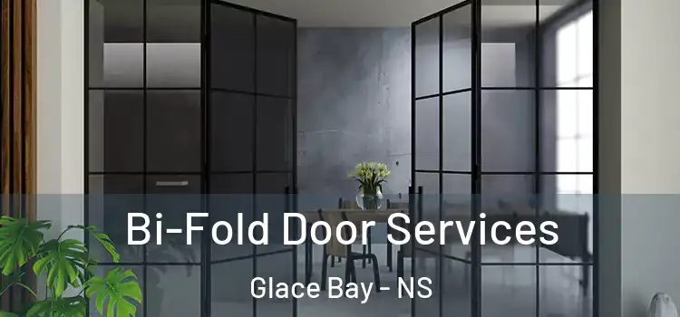 Bi-Fold Door Services Glace Bay - NS