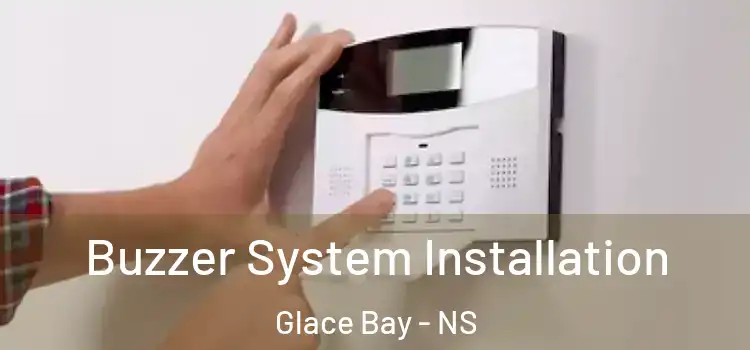  Buzzer System Installation Glace Bay - NS