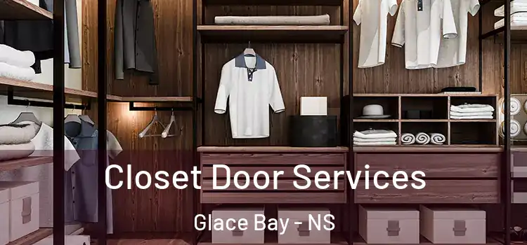  Closet Door Services Glace Bay - NS