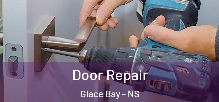  Door Repair Glace Bay - NS