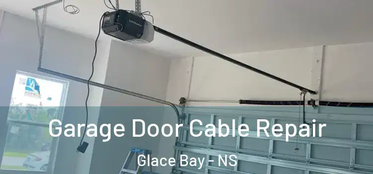  Garage Door Cable Repair Glace Bay - NS