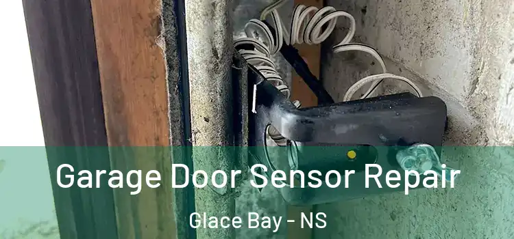 Garage Door Sensor Repair Glace Bay - NS