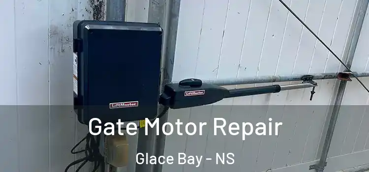 Gate Motor Repair Glace Bay - NS