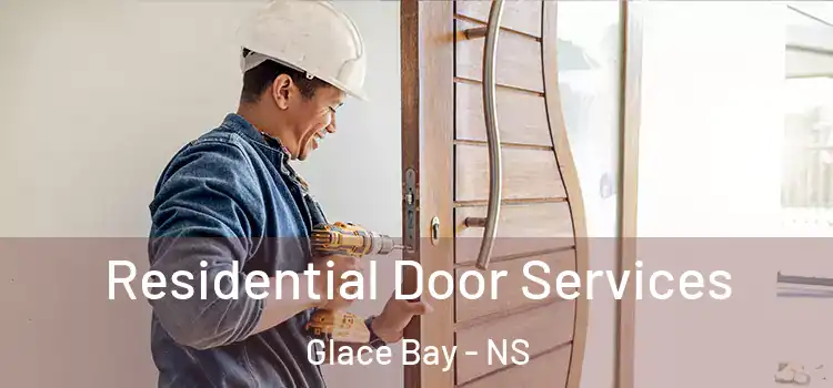  Residential Door Services Glace Bay - NS