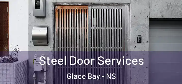 Steel Door Services Glace Bay - NS